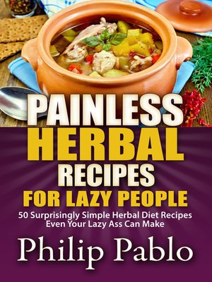 cover image of Painless Herbal Recipes For Lazy People